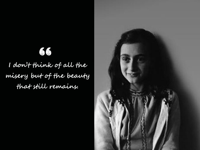 (xong) Những câu nói hay của Anne Frank trong tác phẩm “Nhật ký của Anne Frank” 7