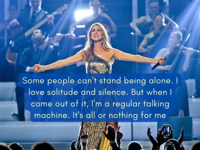 Tuyển tập những câu nói hay của nữ ca sĩ Celine Dion 5