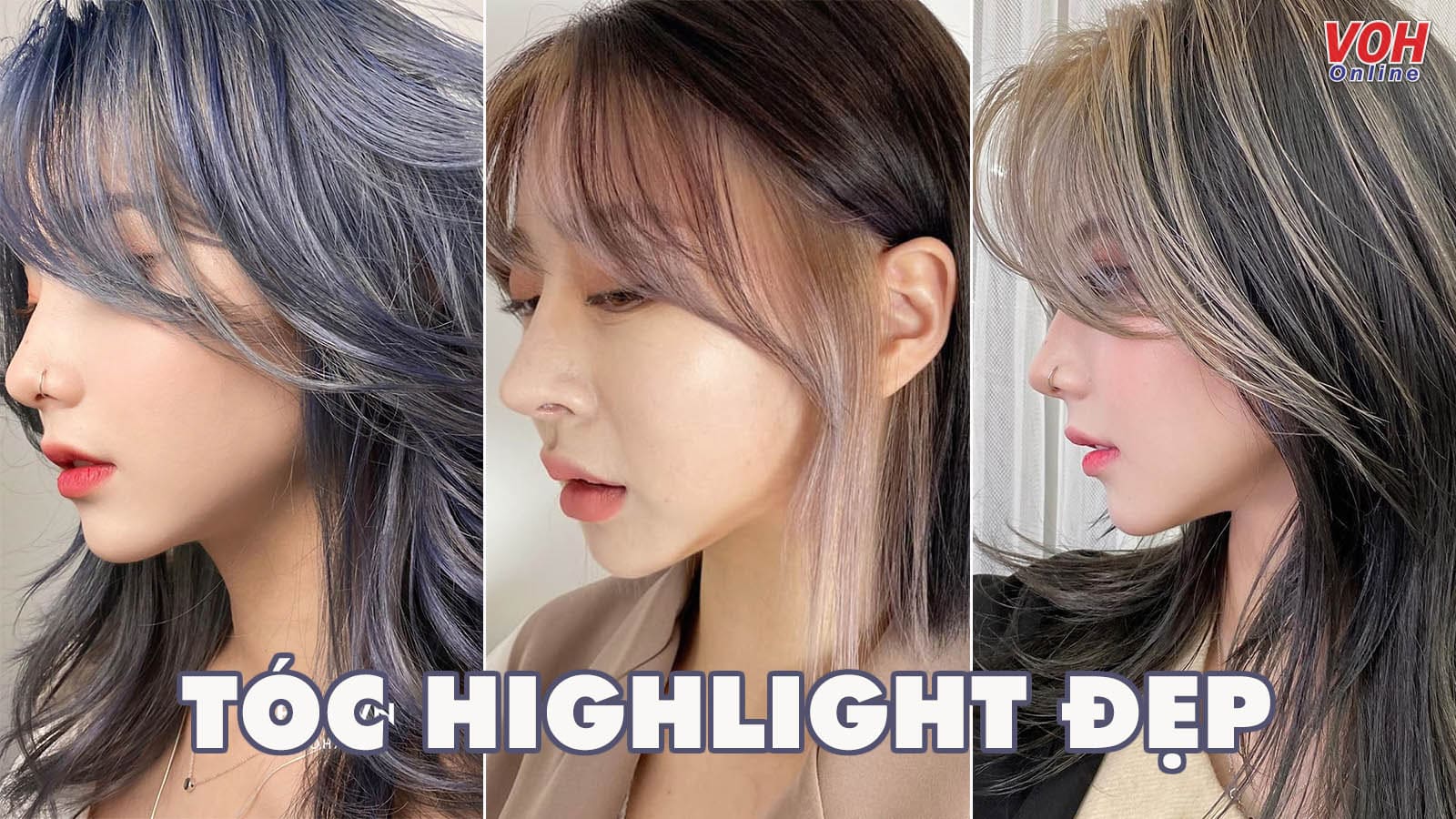 12 màu tóc highlight 'xịn mịn' và thời thượng mà bạn nhất định phải thử