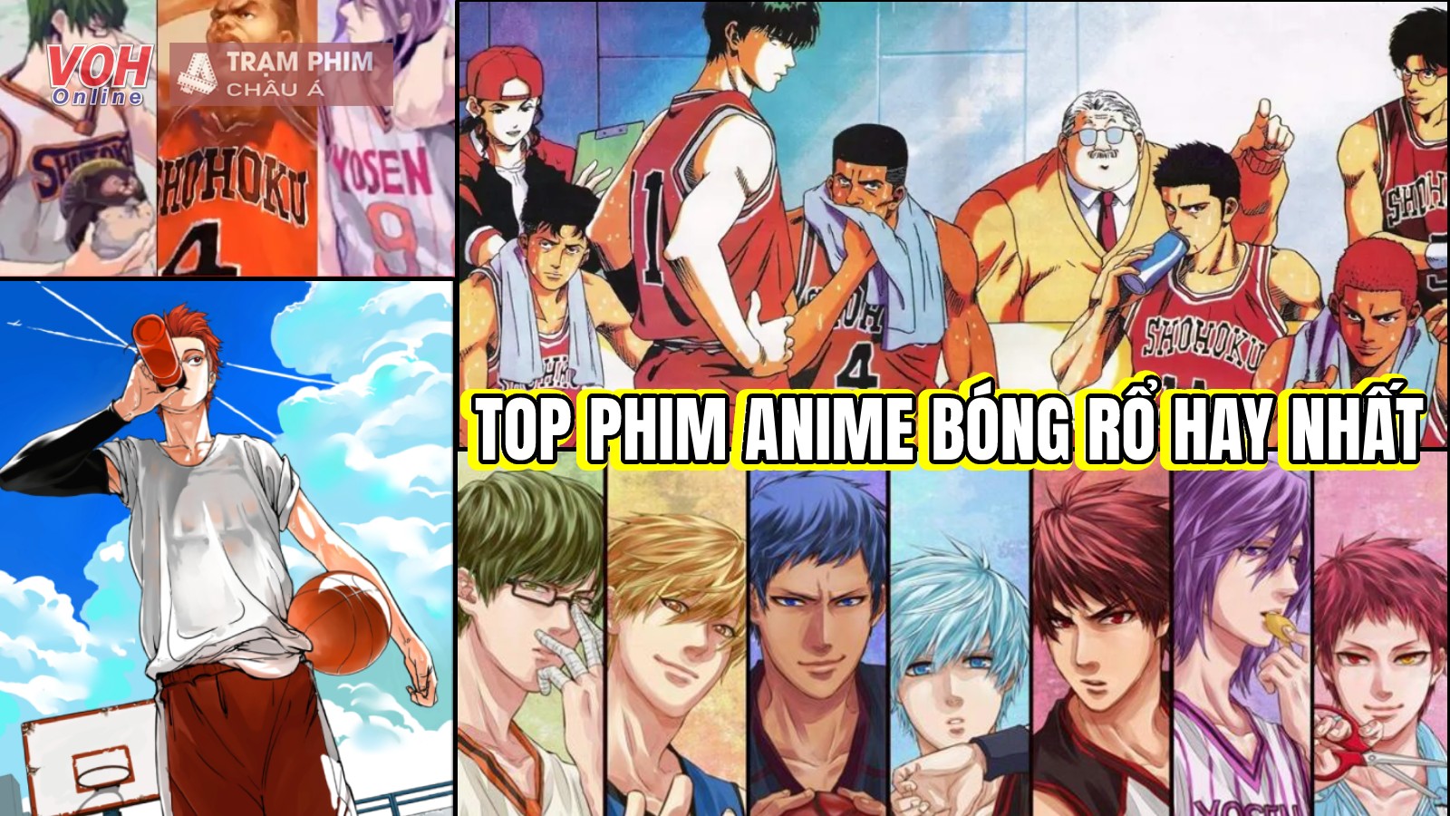 Top 15 tựa anime bóng rổ 'hay miễn chê' với loạt màn trình diễn thể thao gay cấn!